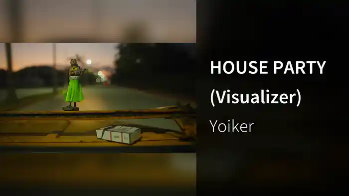 HOUSE PARTY (Visualizer)