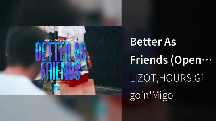 Better As Friends (Open Beatz Anthem 2023 / Visualizer)