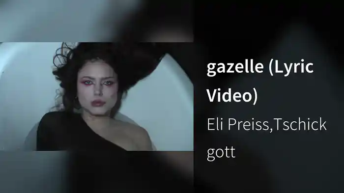 gazelle (Lyric Video)