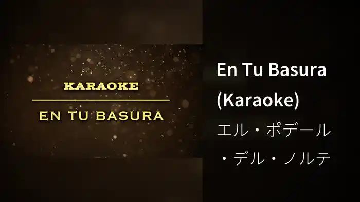 En Tu Basura (Karaoke)
