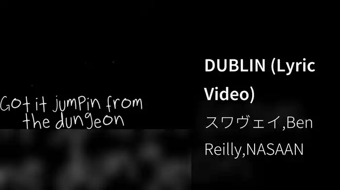 DUBLIN (Lyric Video)