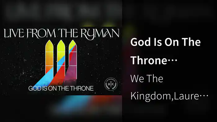 God Is On The Throne (Audio/Live From The Ryman Auditorium, Nashville, TN/2022)