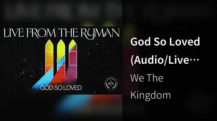 God So Loved (Audio/Live From The Ryman Auditorium, Nashville, TN/2022)