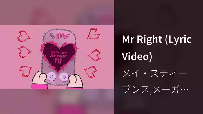Mr Right (Lyric Video)