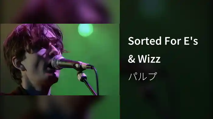 Sorted For E's & Wizz