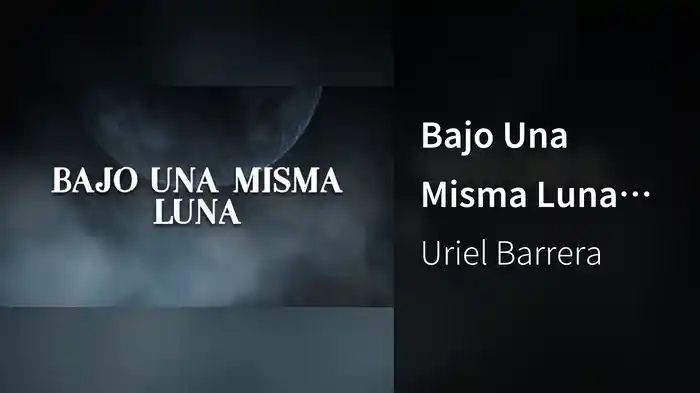 Bajo Una Misma Luna (LETRA)