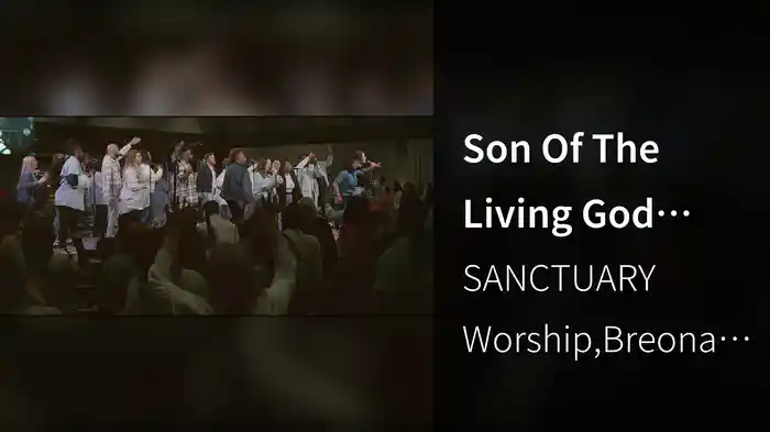 Son Of The Living God (Live in Atlanta, GA / March 22, 2022)