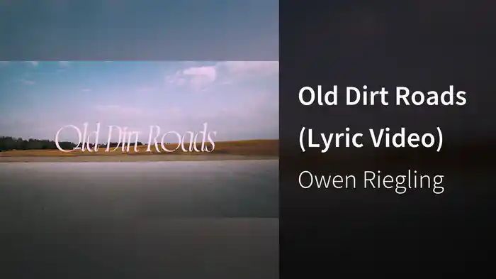 Old Dirt Roads (Lyric Video)