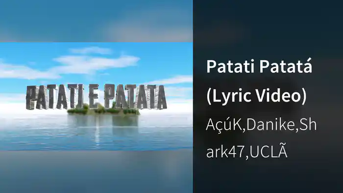 Patati Patatá (Lyric Video)