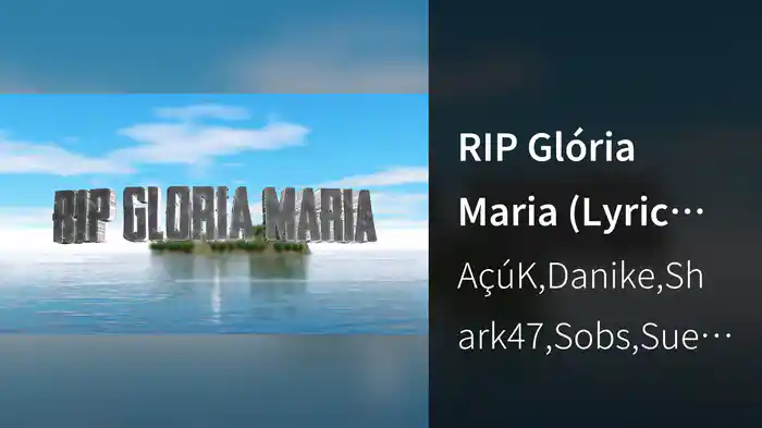 RIP Glória Maria (Lyric Video)