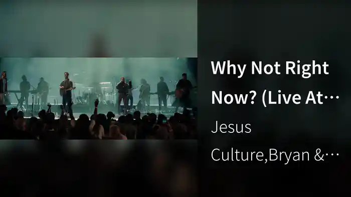 Why Not Right Now? (Live At The Crossing Church Costa Mesa, CA, 2023)