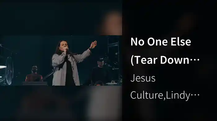 No One Else (Tear Down The Idols) (Live At The Crossing Church Costa Mesa, CA, 2023)