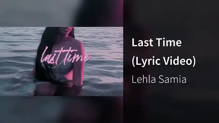 Last Time (Lyric Video)