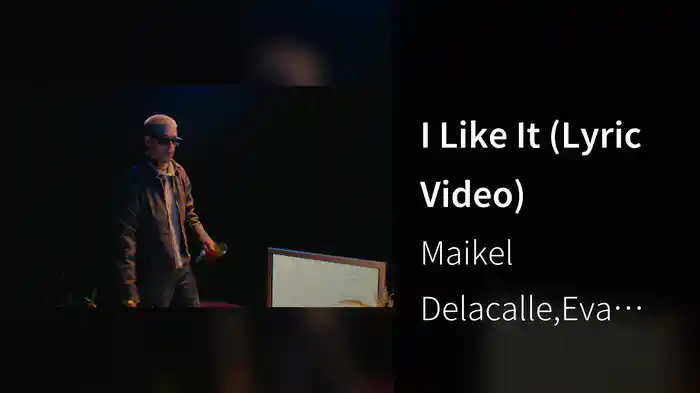 I Like It (Lyric Video)