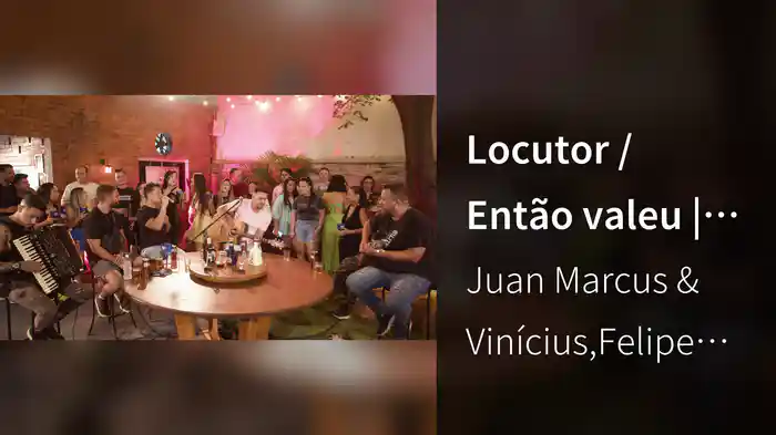 Locutor / Então valeu | feat. Felipe Sales (Festinha Vip 1) (Ao Vivo Em Goiânia / 2023)
