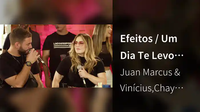 Efeitos / Um Dia Te Levo Comigo | feat. Chay Moraes (Festinha Vip 1) (Ao Vivo Em Goiânia / 2023)