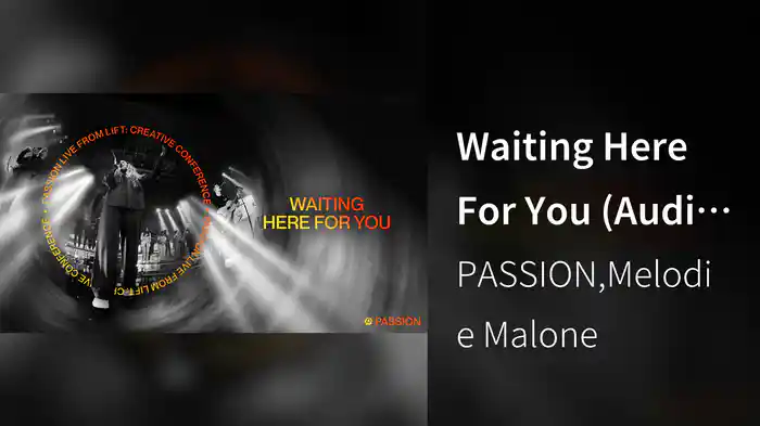 Waiting Here For You (Audio / Live From LIFT: Creative Conference, 2023)