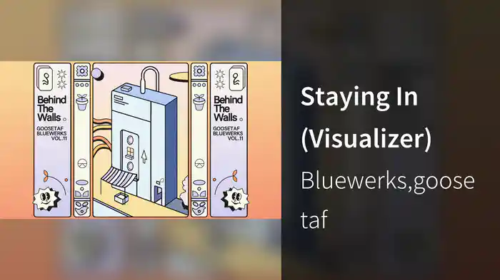 Staying In (Visualizer)