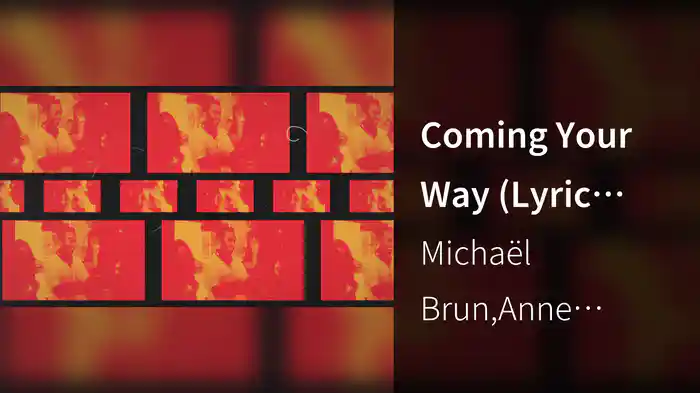 Coming Your Way (Lyric Video)