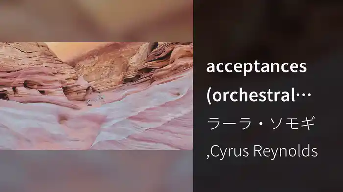 acceptances (orchestral expansion) (Visualiser)