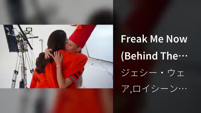 Freak Me Now (Behind The Scenes)