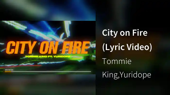 City on Fire (Lyric Video)