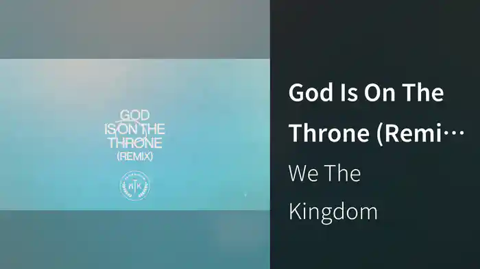 God Is On The Throne (Remix / Audio)