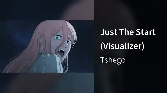 Just The Start (Visualizer)