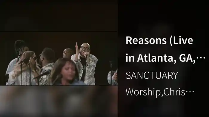 Reasons (Live in Atlanta, GA, 3/22/22)