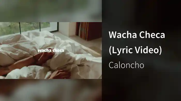 Wacha Checa (Lyric Video)