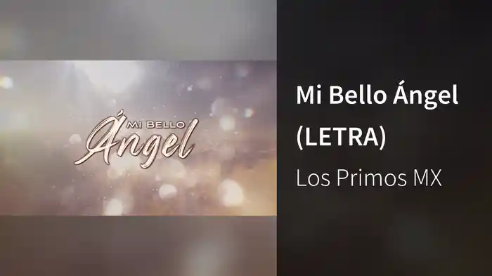 Mi Bello Ángel (LETRA)