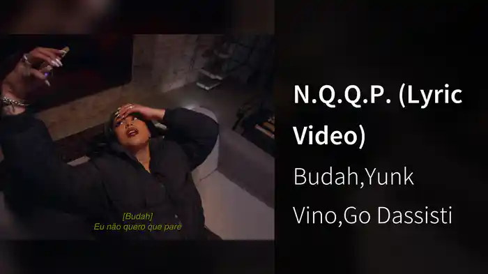 N.Q.Q.P. (Lyric Video)