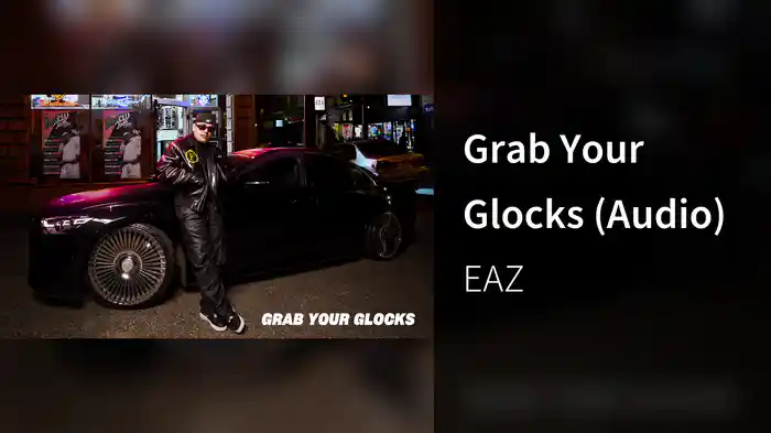 Grab Your Glocks (Audio)