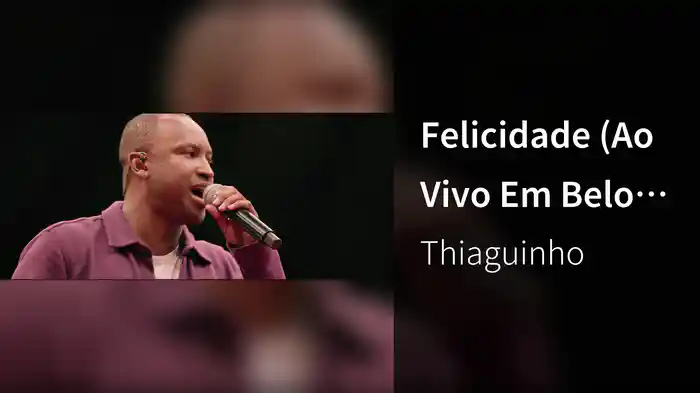 Felicidade (Ao Vivo Em Belo Horizonte / 2023)