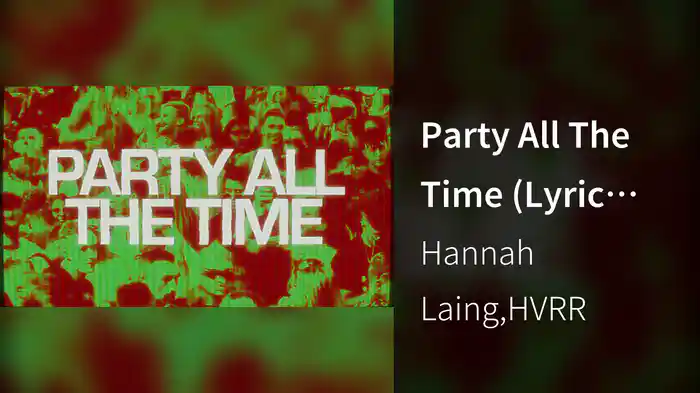 Party All The Time (Lyric Video)
