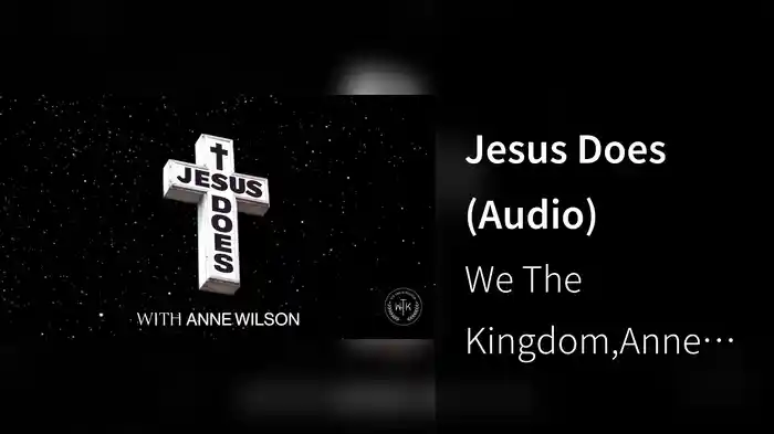 Jesus Does (Audio)
