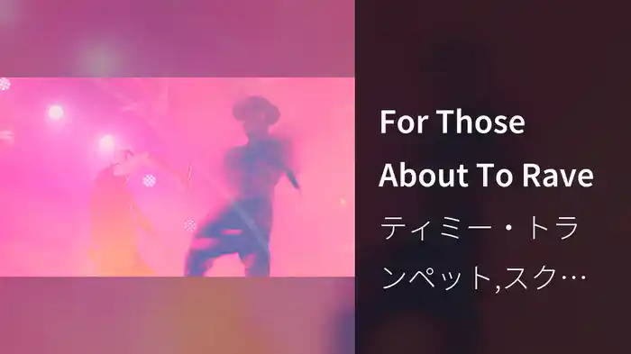 For Those About To Rave