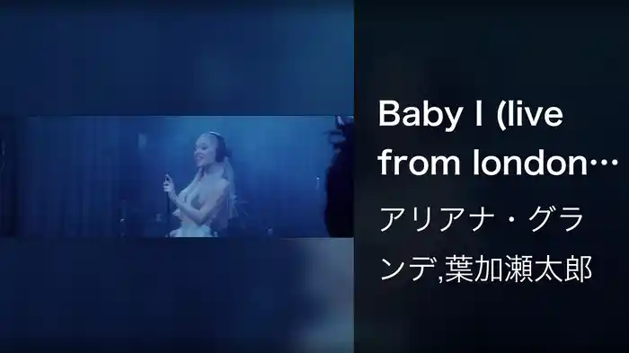 Baby I (live from london / 2023)