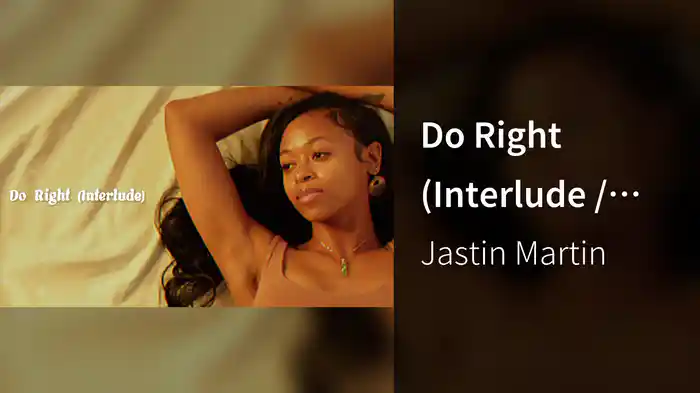 Do Right (Interlude / Lyric Video)