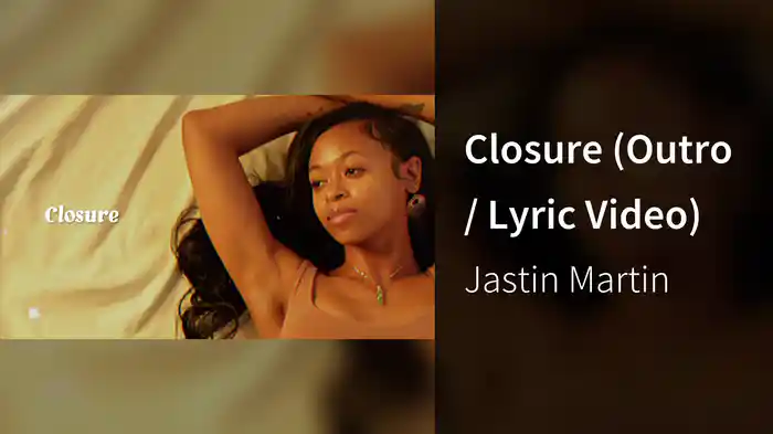 Closure (Outro / Lyric Video)
