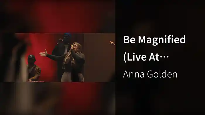 Be Magnified (Live At Shoreline City Church, Dallas, TX, 3/9/23)