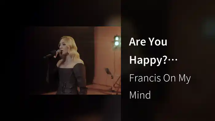 Are You Happy? (Chandelier Live Session)