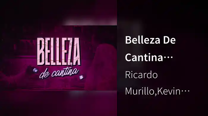 Belleza De Cantina (LETRA)