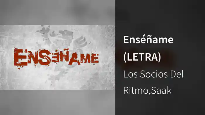 Enséñame (LETRA)