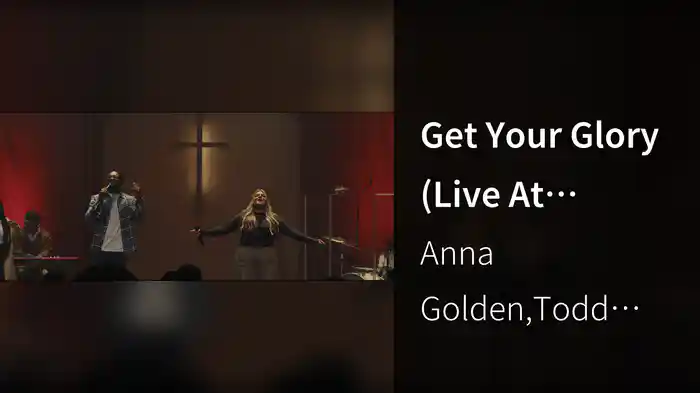 Get Your Glory (Live At Shoreline City Church, Dallas, TX, 3/9/23)