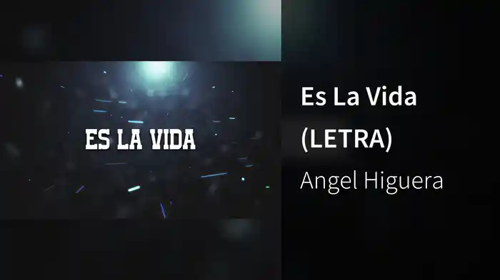 Es La Vida (LETRA)