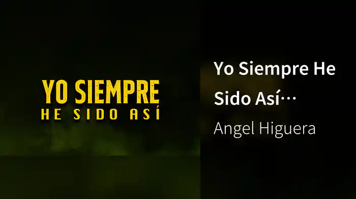 Yo Siempre He Sido Así (LETRA)