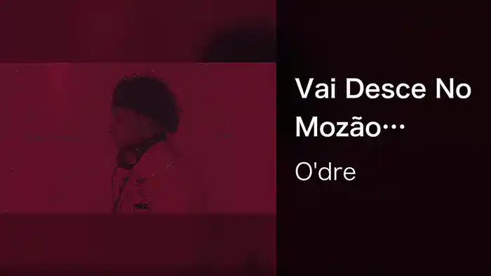 Vai Desce No Mozão (Audio)