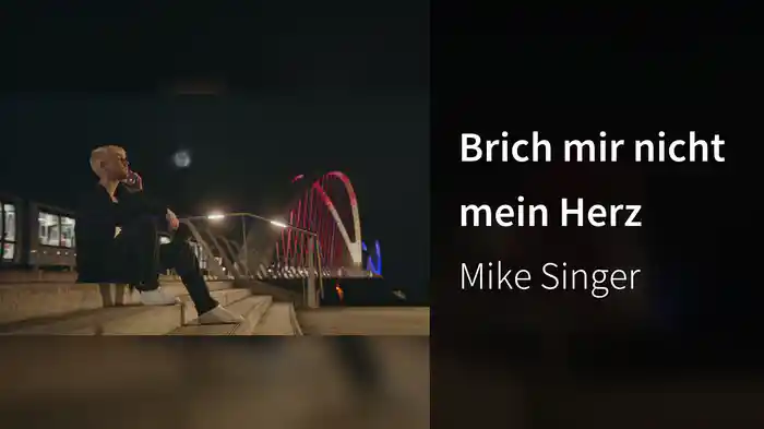 Brich mir nicht mein Herz