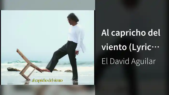 Al capricho del viento (Lyric Video)